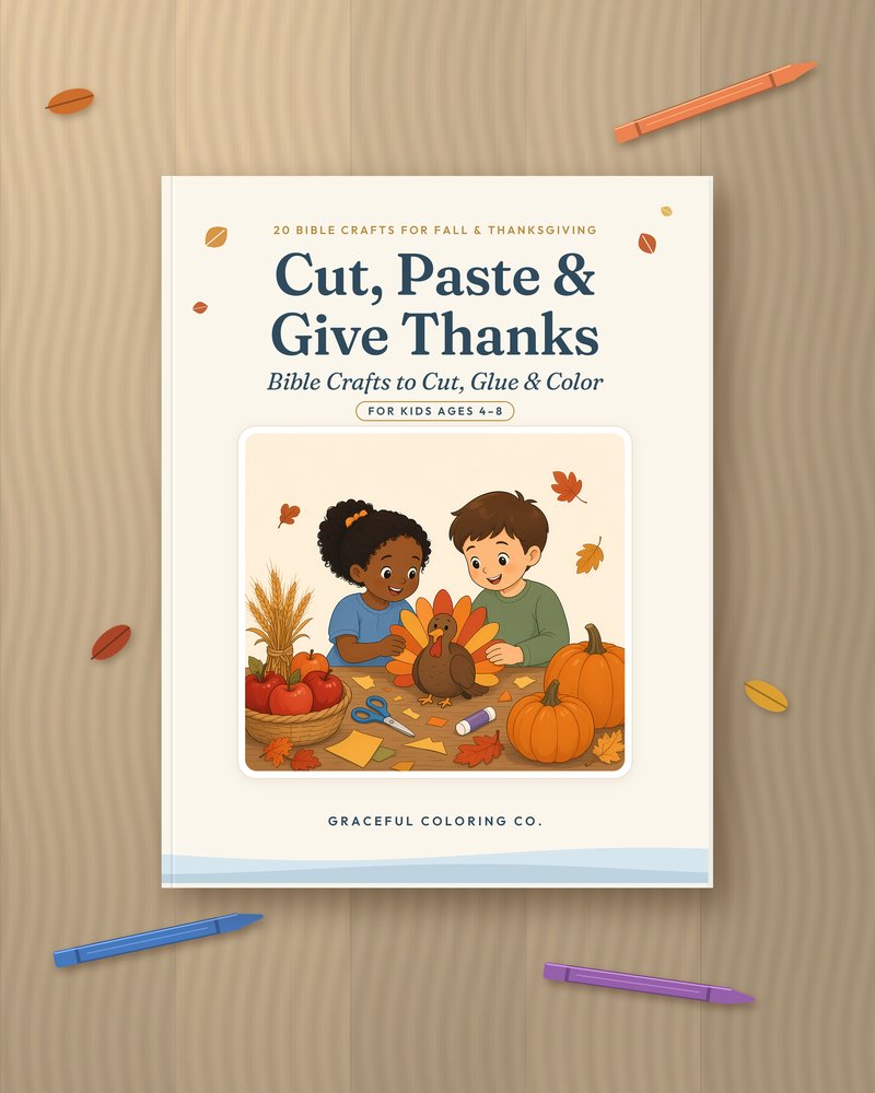 Cut, Paste & Give Thanks: Bible Crafts to Cut, Glue & Color, cover showing two children making a paper turkey with apples, wheat and pumpkins, shown on a wooden table with crayons